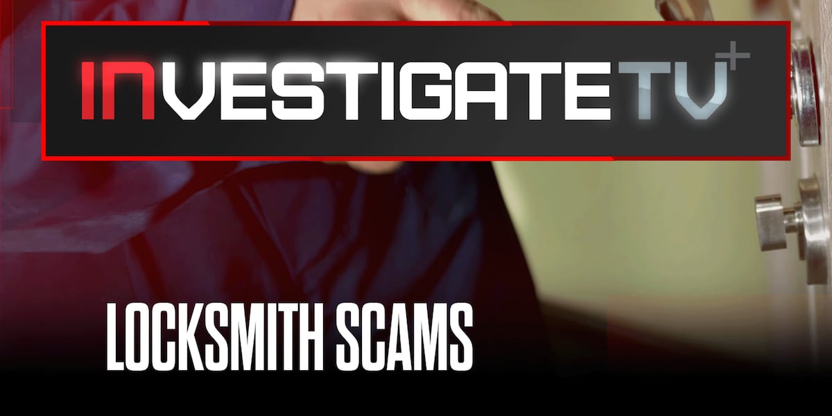 InvestigateTV+: Predatory locksmiths accused of overcharging customers