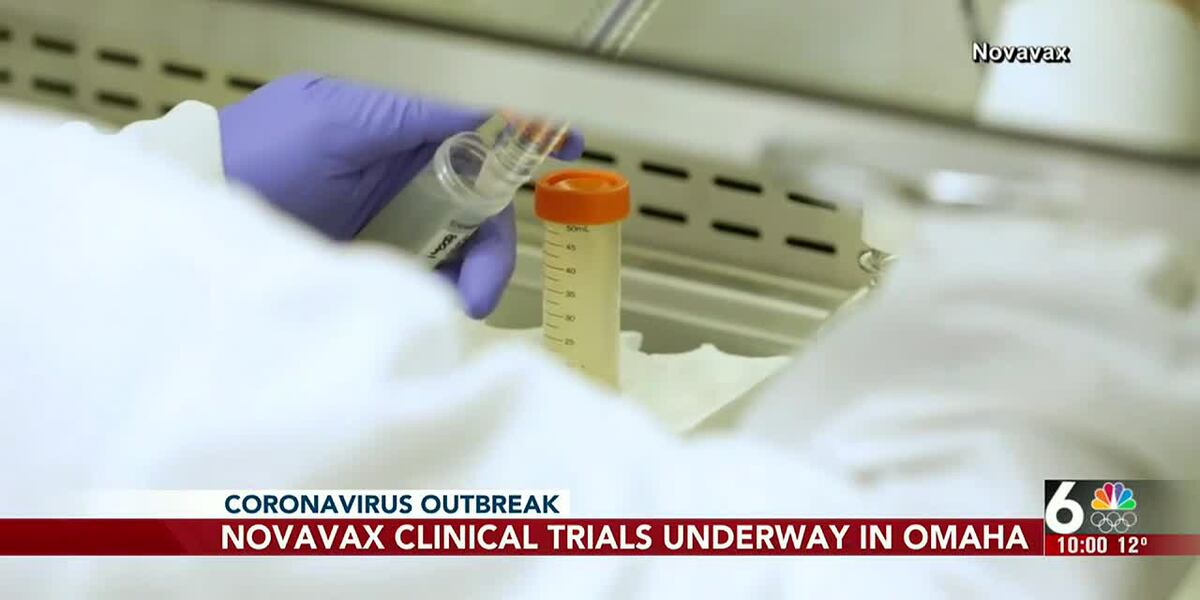 Phase 3, Novavax vaccine clinical trials underway in Omaha